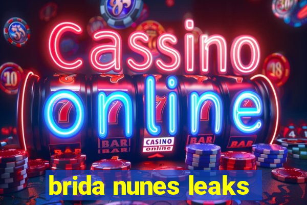 brida nunes leaks